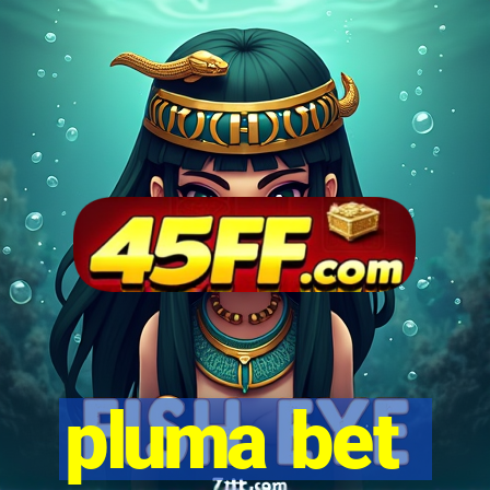 pluma bet